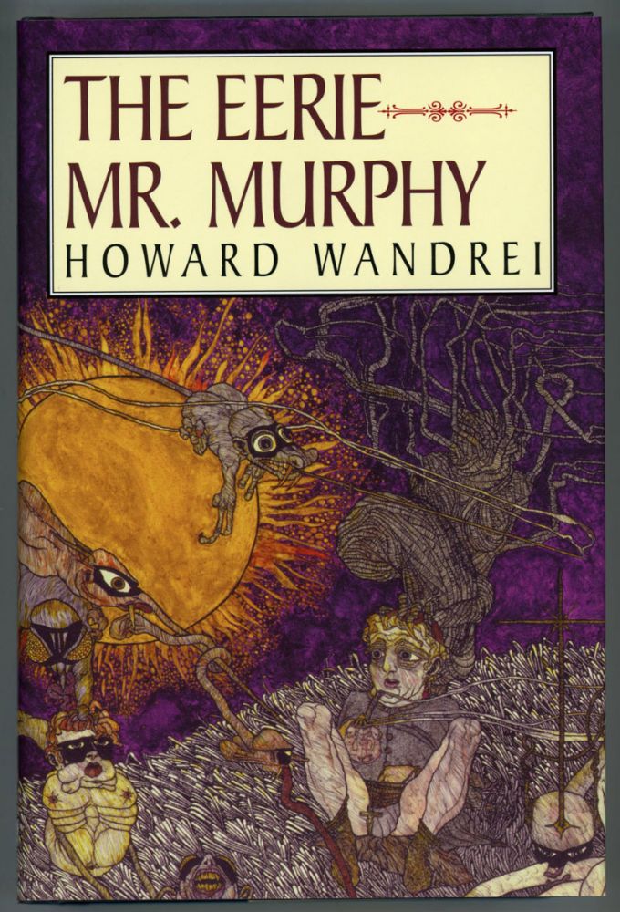 MURPHY: THE COLLECTED FANTASY TALES OF HOWARD WANDREI VOLUME II 