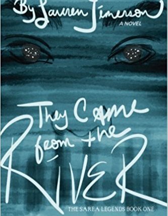 They Came from the River by Lauren Jimerson