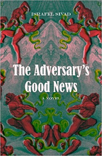 The Adversary's Good News by Israfel Sivad