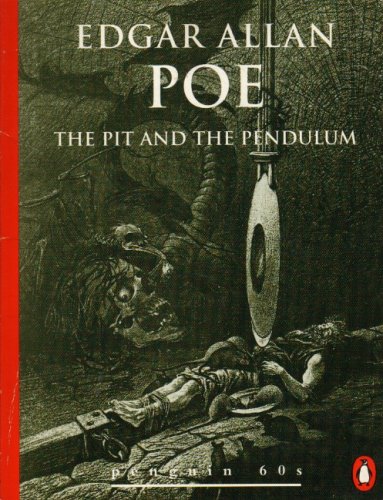 The Pit and The Pendulum by Edgar Allan Poe