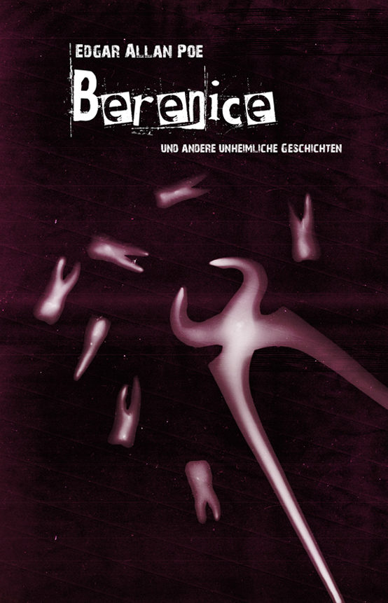Berenice by Edgar Allan Poe