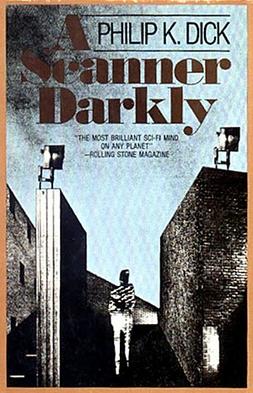 A Scanner Darkly by Philip K. Dick